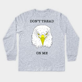 Don’t Tread on Me Eagle (Printed on Back) Kids Long Sleeve T-Shirt